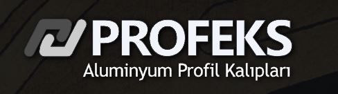 Profeks Aliminyum Profil Kalıp